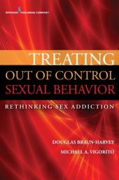 book Treating out of control sexual behavior : rethinking sex addiction