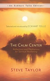 book The Calm Center: Reflections and Meditations for Spiritual Awakening