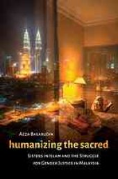 book Humanizing the sacred : Sisters in Islam and the struggle for gender justice in Malaysia