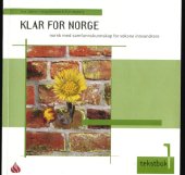 book Klar for Norge: tekstbok: modul 1: norsk med samfunnskunnskap for voksne innvandrere