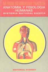 book Historia natural básica. v. 5. Introducción al estudio del hombre: (anatomía y fisiología humanas).