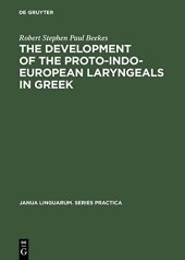 book The Development of the Proto-Indo-European Laryngeals in Greek