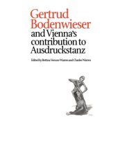 book Gertrud Bodenwieser and Vienna’s Contribution to Ausdruckstanz