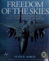 book Freedom of the Skies.  An Illustrated History of Fifty Years of NATO Airpower