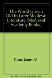 book The World Grown Old in Later Medieval Literature