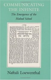 book Communicating the Infinite: The Emergence of the Habad School