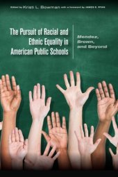 book The Pursuit of Racial and Ethnic Equality in American Public Schools: Mendez, Brown, and Beyond