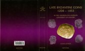 book Late Byzantine Coins 1204 - 1453 in the Ashmolean Museum, University of Oxford