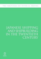 book Japanese Shipping and Shipbuilding in the Twentieth Century