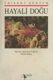 book Hayali Doğu, Batı’nın Akdenizli Doğu’ya Politik Bakışı