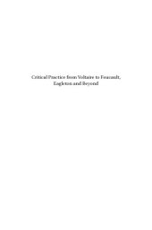 book Critical Practice from Voltaire to Foucault, Eagleton and Beyond: Contested Perspectives