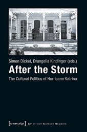 book After the Storm: The Cultural Politics of Hurricane Katrina