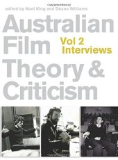 book Australian Film Theory and Criticism: Volume 2: Interviews