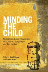 book Minding the Child: Mentalization-Based Interventions with Children, Young People and their Families