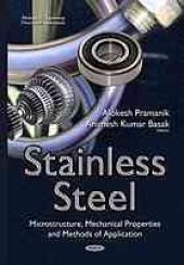 book Stainless steel : microstructure, mechanical properties and methods of application