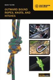 book Outward Bound Ropes, Knots, and Hitches