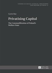 book Privatising Capital: The Commodification of Poland’s Welfare State