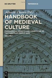 book Handbook of Medieval culture : fundamental aspects and conditions of the European Middle Ages