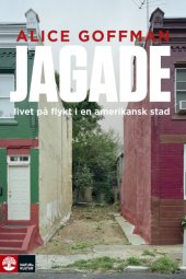 book Jagade : livet på flykt i en amerikansk stad