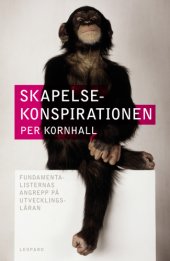 book Skapelsekonspirationen : fundamentalisternas angrepp på utvecklingsläran