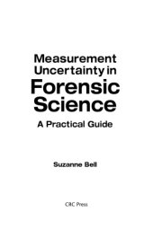 book Measurement Uncertainty in Forensic Science: A Practical Guide