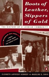 book Boots of Leather, Slippers of Gold: The History of a Lesbian Community