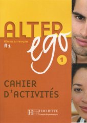 book Alter ego 1 : méthode de français A1 : cahier d’activités