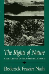 book The Rights of Nature: A History of Environmental Ethics