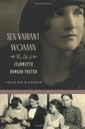 book Sex Variant Woman: The Life of Jeanette Howard Foster