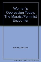 book Women’s Oppression Today: The Marxist/Feminist Encounter