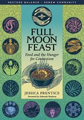 book Full Moon Feast: Food and the Hunger for Connection