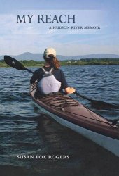 book My Reach: A Hudson River Memoir