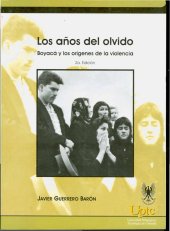 book Los años del olvido: Boyacá y los orígenes de la violencia