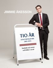 book Tio år som partiledare 2005-2015