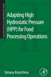 book Adapting High Hydrostatic Pressure (HPP) for Food Processing Operations