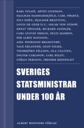 book Sveriges statsministrar under 100 år. Samlingsutgåva