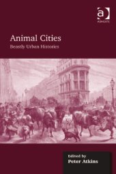 book Animal Cities: Beastly Urban Histories