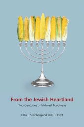 book From the Jewish Heartland: Two Centuries of Midwest Foodways