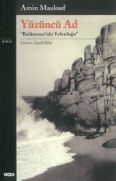 book Yüzüncü ad : "Baldassare’nin yolculuğu" : roman