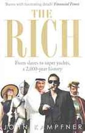 book The rich : from slaves to super yachts : a 2000-year history