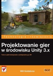 book Projektowanie gier w środowisku Unity 3.x