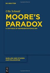 book Moore’s Paradox: A Critique of Representationalism