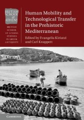 book Human Mobility and Technological Transfer in the Prehistoric Mediterranean