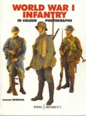 book World War I Infantry in Colour Photographs (Europa Militaria №3)