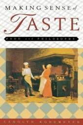 book Making Sense of Taste: Food and Philosophy