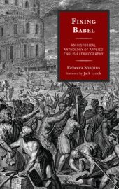 book Fixing Babel: An Historical Anthology of Applied English Lexicography
