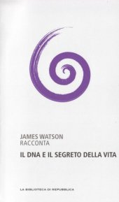 book Capire la scienza. Il DNA e il segreto della vita