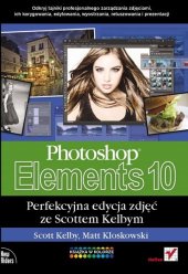 book Photoshop Elements 10. Perfekcyjna edycja zdjęć ze Scottem Kelbym