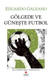 book Gölgede ve güneşte futbol