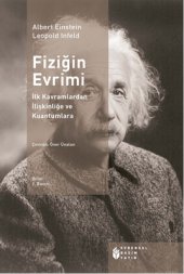 book Fiziğin Evrimi (İlk Kavramlardan İlişkinliğe ve Kuantumlara)